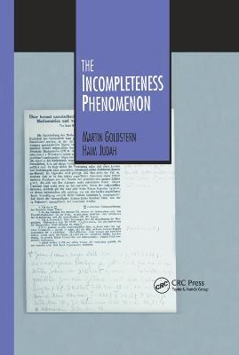 The Incompleteness Phenomenon - Martin Goldstern,Haim Judah - cover