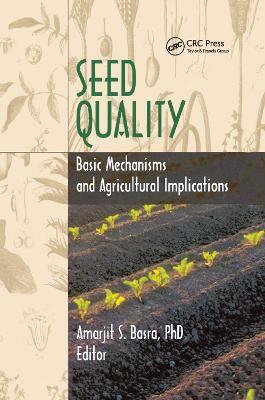 Seed Quality: Basic Mechanisms and Agricultural Implications - Robert E Gough - cover