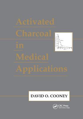 Activated Charcoal in Medical Applications - David O. Cooney - cover