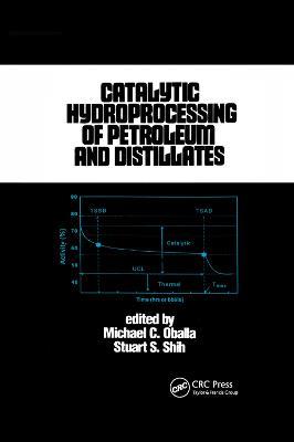 Catalytic Hydroprocessing of Petroleum and Distillates - Michael Oballa - cover