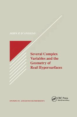 Several Complex Variables and the Geometry of Real Hypersurfaces - John P. D'Angelo - cover