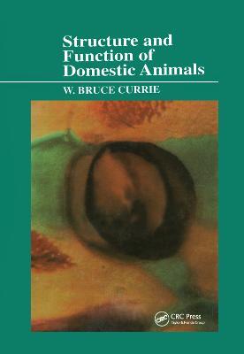 Structure and Function of Domestic Animals - W. Bruce Currie - cover