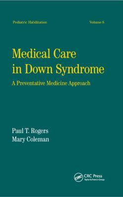 Medical Care in Down Syndrome: A Preventive Medicine Approach - cover