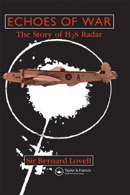 Echoes of War: The Story of H2S Radar - Bernard Lovell - cover