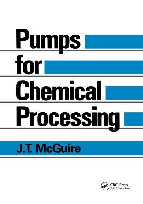 Pumps for Chemical Processing - J.T. McGuire - cover