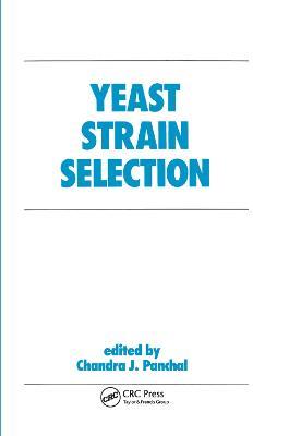 Yeast Strain Selection - Chandra J. Panchal - cover