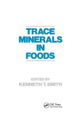 Trace Minerals in Foods - K. Smith - cover