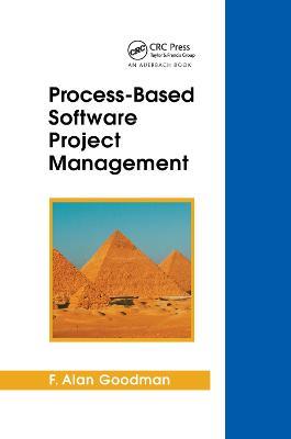 Process-Based Software Project Management - F. Alan Goodman - cover