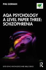 AQA Psychology A Level Paper Three: Schizophrenia: Schizophrenia