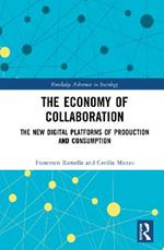 The Economy of Collaboration: The New Digital Platforms of Production and Consumption