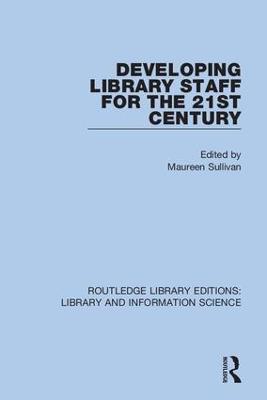 Developing Library Staff for the 21st Century - cover