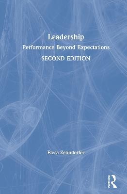 Leadership: Performance Beyond Expectations - Elesa Zehndorfer - cover