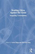 Reading China Against the Grain: Imagining Communities