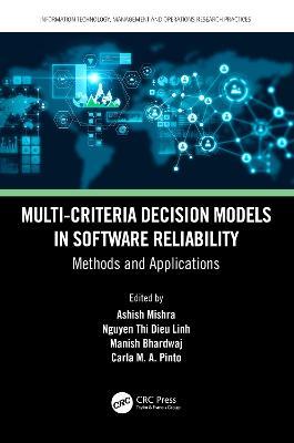 Multi-Criteria Decision Models in Software Reliability: Methods and Applications - cover