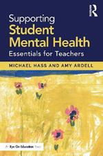 Supporting Student Mental Health: Essentials for Teachers