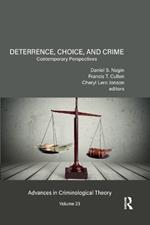 Deterrence, Choice, and Crime, Volume 23: Contemporary Perspectives