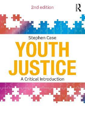 Youth Justice: A Critical Introduction - Stephen Case - cover