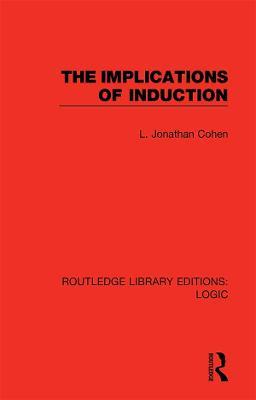 The Implications of Induction - L. Jonathan Cohen - cover