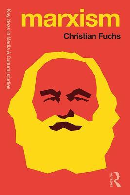 Marxism: Karl Marx’s Fifteen Key Concepts for Cultural and Communication Studies - Christian Fuchs - cover