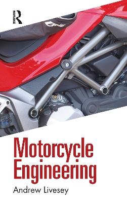 Motorcycle Engineering - Andrew Livesey - cover