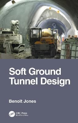 Soft Ground Tunnel Design - Benoît Jones - cover