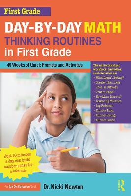 Day-by-Day Math Thinking Routines in First Grade: 40 Weeks of Quick Prompts and Activities - Nicki Newton - cover