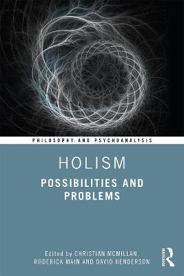 Holism: Possibilities and Problems - cover