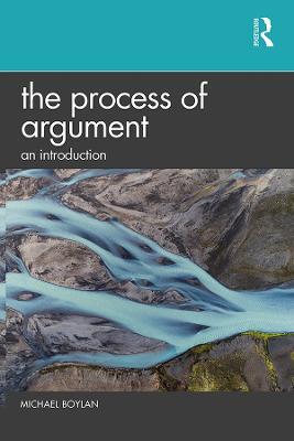 The Process of Argument: An Introduction - Michael Boylan - cover