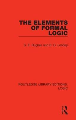 The Elements of Formal Logic - G. E. Hughes,D. G. Londey - cover