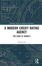 A Modern Credit Rating Agency: The Story of Moody’s