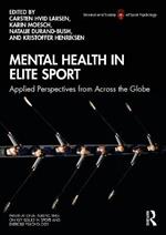 Mental Health in Elite Sport: Applied Perspectives from Across the Globe