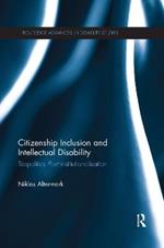 Citizenship Inclusion and Intellectual Disability: Biopolitics Post-Institutionalisation