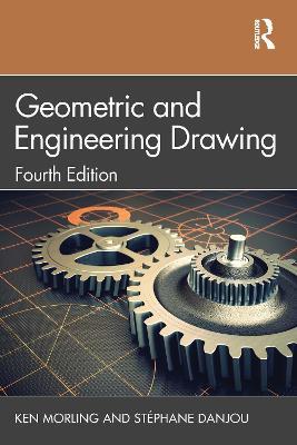 Geometric and Engineering Drawing - Ken Morling,Stéphane Danjou - cover