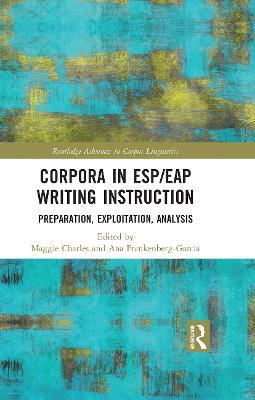 Corpora in ESP/EAP Writing Instruction: Preparation, Exploitation, Analysis - cover