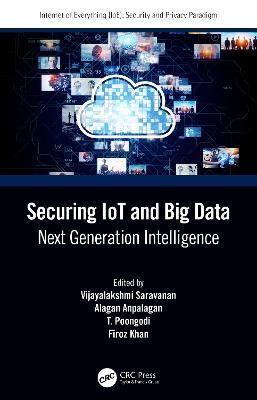 Securing IoT and Big Data: Next Generation Intelligence - cover