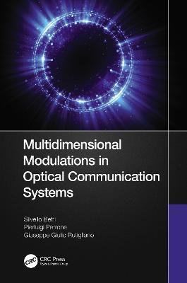Multidimensional Modulations in Optical Communication Systems - Silvello Betti,Pierluigi Perrone,Giuseppe Giulio Rutigliano - cover