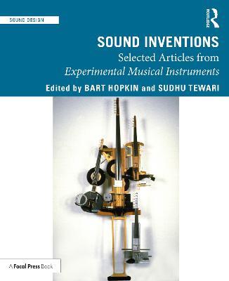 Sound Inventions: Selected Articles from Experimental Musical Instruments - cover
