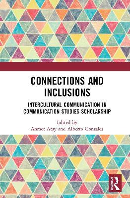 Connections and Inclusions: Intercultural Communication in Communication Studies Scholarship - cover