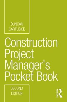 Construction Project Manager’s Pocket Book - Duncan Cartlidge - cover