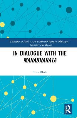 In Dialogue with the Mahabharata - Brian Black - cover