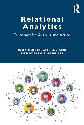 Relational Analytics: Guidelines for Analysis and Action - Jody Hoffer Gittell,Hebatallah Naim Ali - cover