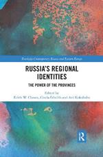 Russia's Regional Identities: The Power of the Provinces