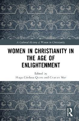 Women in Christianity in the Age of Enlightenment: 1650-1800 - cover