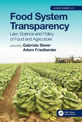 Food System Transparency: Law, Science and Policy of Food and Agriculture - cover