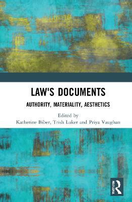 Law's Documents: Authority, Materiality, Aesthetics - cover