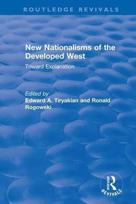 New Nationalisms of the Developed West: Toward Explanation - cover
