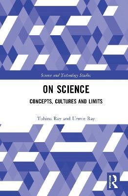 On Science: Concepts, Cultures and Limits - Tuhina Ray,Urmie Ray - cover