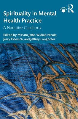 Spirituality in Mental Health Practice: A Narrative Casebook - cover