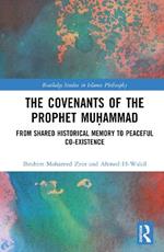 The Covenants of the Prophet Mu?ammad: From Shared Historical Memory to Peaceful Co-existence