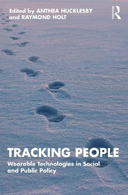 Tracking People: Wearable Technologies in Social and Public Policy - cover